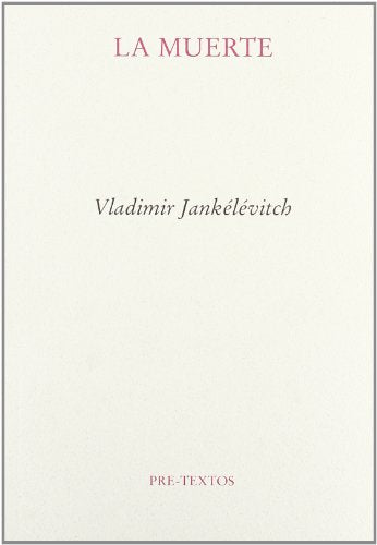 Libro LA MUERTE de VLADIMIR JANKELEVITCH