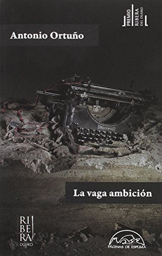 Libro LA VAGA AMBICION de ANTONIO ORTUNO