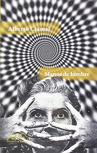 Libro MANOS DE LUMBRE de ALBERTO CHIMAL
