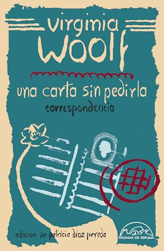 Libro UNA CARTA SIN PEDIRLA CORRESPONDENCIA de PATRICIA DIAZ PEREDA
