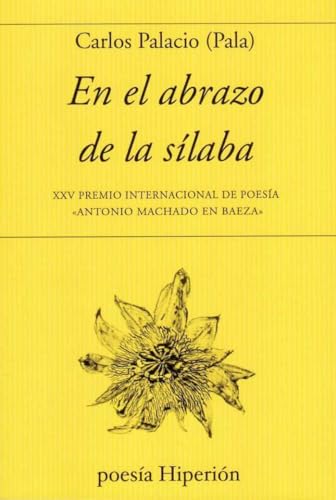 Libro EN EL ABRAZO DE LA SILABA de CARLOS PALACIO PALA