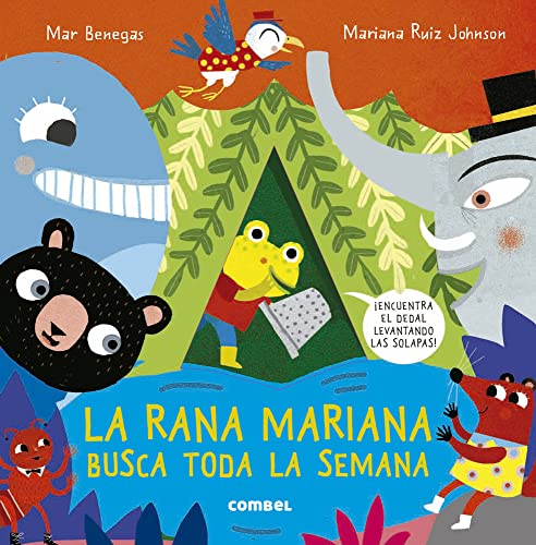 Libro LA RANA MARIANA BUSCA TODA LA SEMANA de MAR BENEGAS-MARIANA RUIZ JOHNSON
