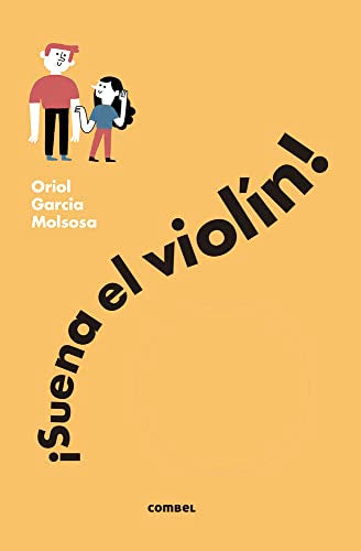 Libro SUENA EL VIOLIN de ORIOL GARCIA