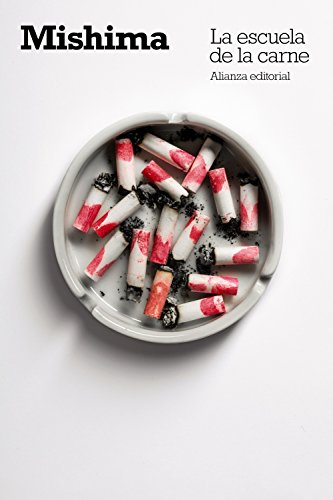 Libro LA ESCUELA DE LA CARNE de MISHIMA