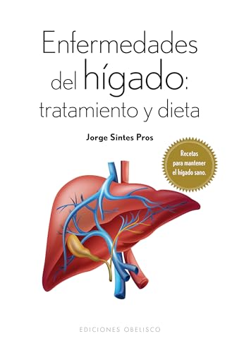 Libro ENFERMEDADES DEL HIGADO TRATAMIENTO Y DIETA de JORGE SINTESS PROSS
