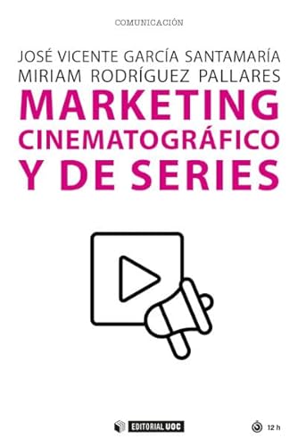 Libro MARKETING CINEMATOGRAFICO Y DE SERIES de JOSE VICENTE GARCIA SANTAMARIA