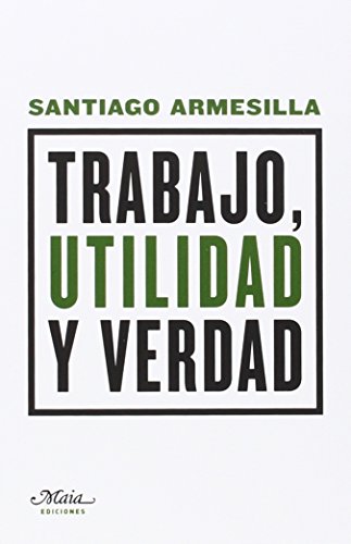 Libro Trabajo Ultilidad Y Verdad