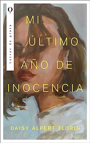 Libro MI ULTIMO ANO DE INOCENCIA de DAISY ALPERT FLORIN
