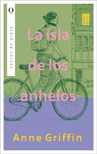 Libro LA ISLA DE LOS ANHELOS de ANNE GRIFFIN