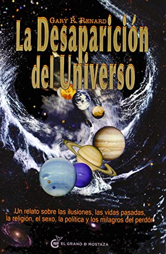 Libro LA DESAPARICION DEL UNIVERSO de GARY RENARD