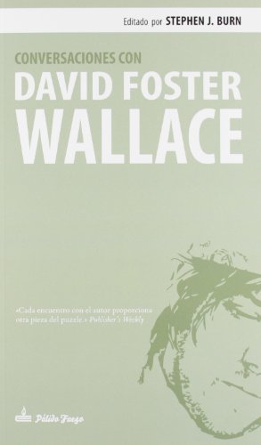 Libro CONVERSACIONES CON DAVID FOSTER WALLACE de STEPHEN J BURN