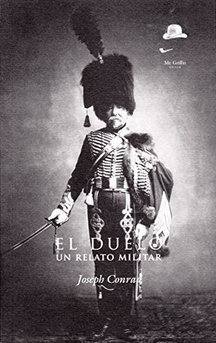 Libro Los Duelistas Un Filme De Ridley Scott