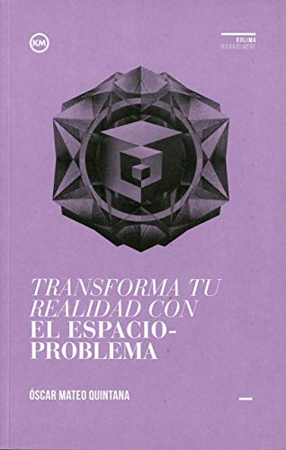 Libro Transforma Tu Realidad Con El Espacio Problema