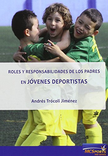 Libro ROLES Y RESPONSABILIDADES DE LOS PADRES de ANDRES TROCOLI