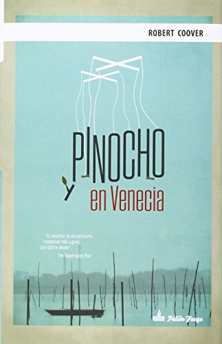 Libro PINOCHO EN VENECIA de ROBERT COOVER