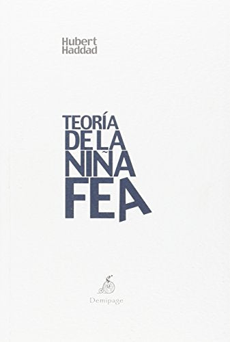 Libro TEORIA DE LA NI?A FEA de HUBERT HADDAD