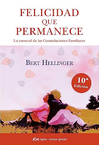 Libro FELICIDAD QUE PERMANECE de BERT HELLINGER
