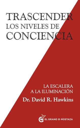 Libro TRASCENDER LOS NIVELES DE CONCIENCIA de DR. DAVID R. HAWKINS