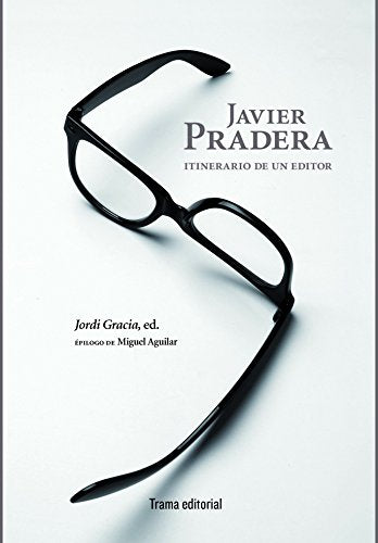 Libro Javier Pradera Itinerario De Un Editor