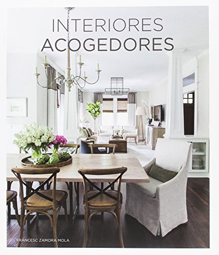 Libro INTERIORES ACOGEDORES de FRANCESC ZAMORA MOLA