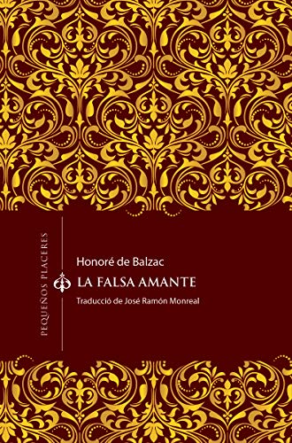 Libro LA FALSA AMANTE de HONORE DE BALZAC