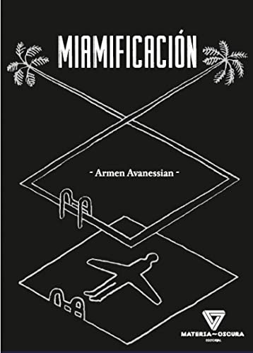 Libro MIAMIFICACION de ARMEN AVANESSIAN