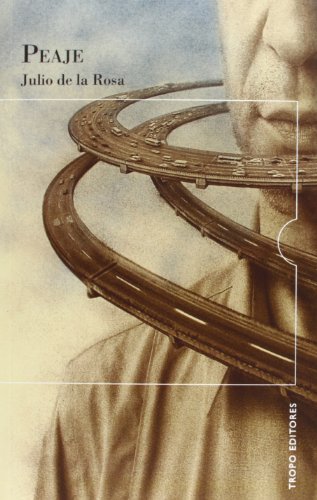 Libro PEAJE de JULIO DE LA ROSA