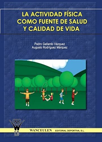 Libro La Actividad Fisica Como Fuente De Salud