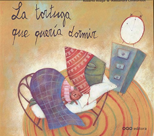 Libro LA TORTUGA QUE QUERIA DORMIR de ROBERTO ALIAGA