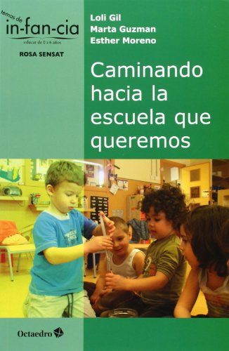 Libro Caminando Hacia La Escuela Que Queremos