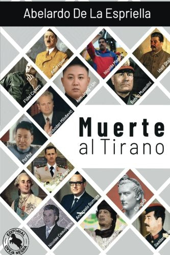 Libro MUERTE AL TIRANO de ABELARDO DE LA ESPRIELLA