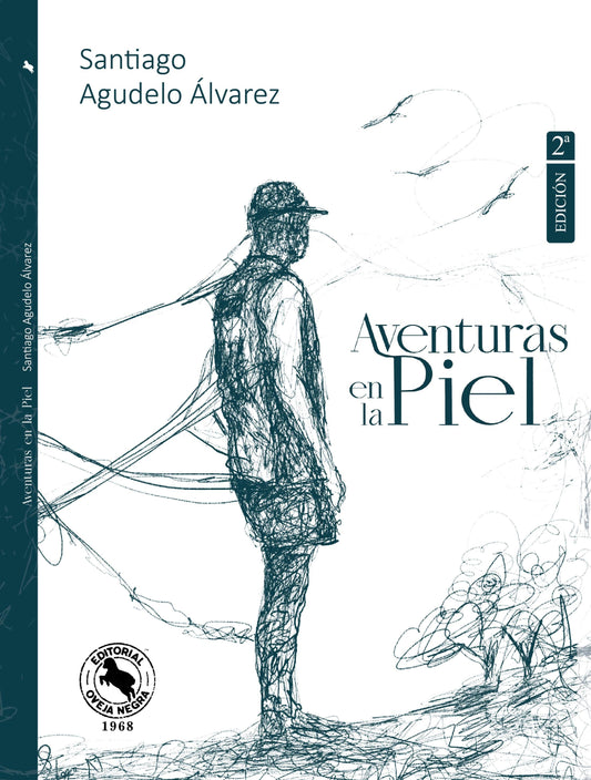 Libro AVENTURAS EN LA PIEL de SANTIAGO AGUDELO ALVAREZ