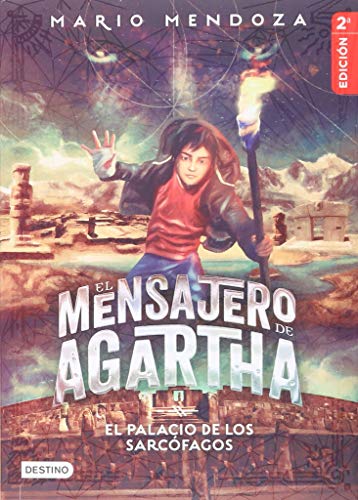 Libro EL MENSAJERO DE AGARTHA 2 EL PALACIO DE LOS SARCOFAGOS de MARIO MENDOZA