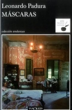 Libro MASCARAS de LEONARDO PADURA