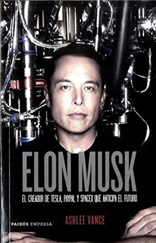 Libro ELON MUSK de ASHLEE VANCE