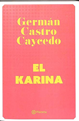 Libro EL KARINA de GERMAN CASTRO CAYCEDO