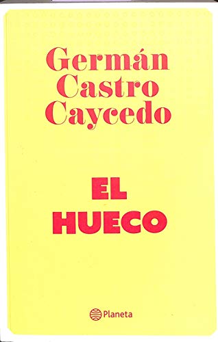 Libro EL HUECO de GERMAN CASTRO CAYCEDO