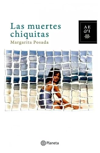 Libro LAS MUERTES CHIQUITAS de MARGARITA POSADA