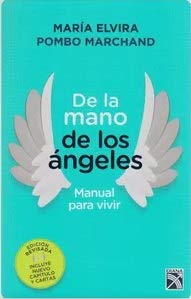 Libro DE LA MANO DE LOS ANGELES MANUAL PARA VIVIR de MARIA ELVIRA POMBO MARCHAND