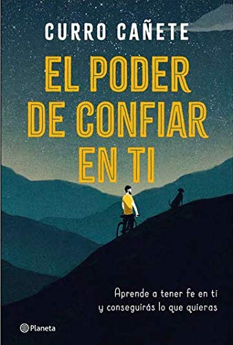 Libro EL PODER DE CONFIAR EN TI de CURRO CANETE