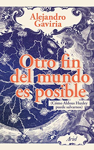 Libro OTRO FIN DEL MUNDO ES POSIBLE de ALEJANDRO GAVIRIA