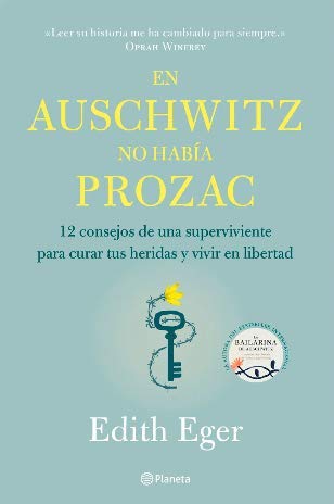 Libro EN AUSCHWITZ NO HABIA PROZAC de EDITH EGER