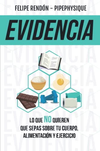 Libro EVIDENCIA de FELIPE RENDON PIPEPHYSIQUE