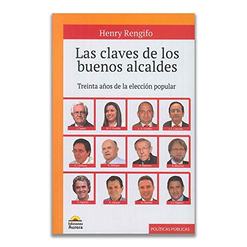 Libro LAS CLAVES DE LOS BUENOS ALCALDES de HENRY RENGIFO