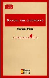Libro MANUAL DEL CIUDADANO de SANTIAGO PEREZ