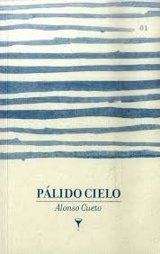 Libro PALIDO CIELO de ALONSO CUETO