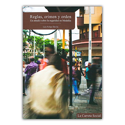 Libro REGLAS CRIMEN Y ORDEN de LUIS FELIPE DAVILA