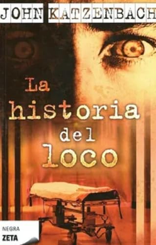 Libro LA HISTORIA DEL LOCO de JOHN KATZENBACH