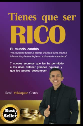 Libro TIENES QUE SER RICO de RENE VELAZQUEZ
