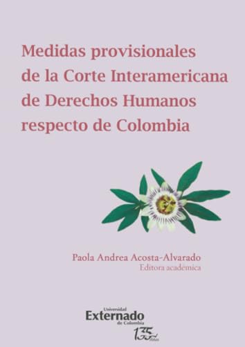 Libro Medidas Provisionales De La Corte Interamericana De Derechos Humanos Respecto De Colombia